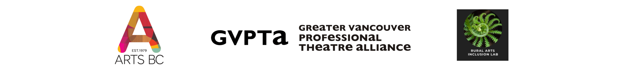 Arts BC logo, Greater Vancouver Professional Theatre Alliance logo, and Rural Arts Inclusion Lab logo